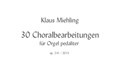 30 Choralbearbeitungen für Orgel pedaliter